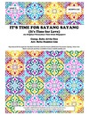 It's Time for Sayang Sayang (It's Time for Love)