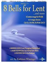 8 Bells for Lent and More