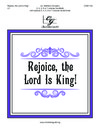 Rejoice the Lord Is King