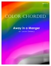 Color Chorded Away In A Manger