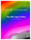 Color Chorded This Little Light of Mine