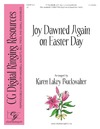Joy Dawned Again on Easter Day
