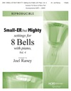 Smaller but Mighty Settings for 8 Bells with Piano Vol 4