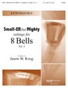 Smaller but Mighty Settings for 8 Bells Vol 3