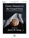 Come Sinners to the Gospel Feast