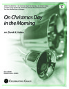 On Christmas Day in the Morning