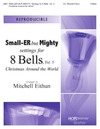Smaller but Mighty Settings for 8 Bells Vol 5