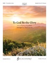 To God Be the Glory