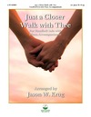 Just a Closer Walk With Thee