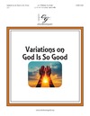 Variations on God Is So Good