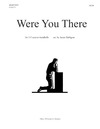 Were You There