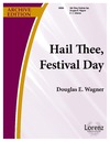 Hail Thee Festival Day