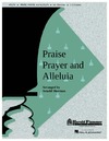 Praise Prayer and Alleluia