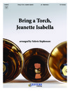 Bring a Torch Jeanette Isabella
