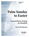 Palm Sunday to Easter