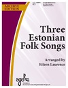 Three Estonian Folk Songs
