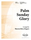 Palm Sunday Glory