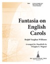 Fantasia on English Carols