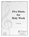 Five Duets for Holy Week