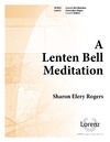 Lenten Bell Meditation, A