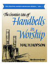 Creative Use of Handbells in Worship, The