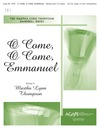 O Come O Come Emmanuel