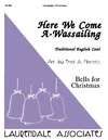Here We Come A Wassailing