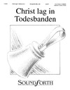 Christ lag in Todesbanden