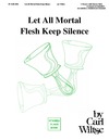 Let All Mortal Flesh