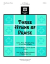 Three Hymns of Praise