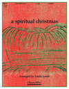 Spiritual Christmas, A