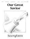 Our Great Savior