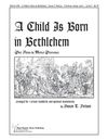 Child is Born in Bethlehem, A