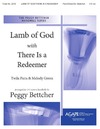 Lamb of God with There Is a Redeemer