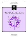 What Wondrous Love is This