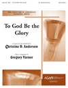 To God Be the Glory