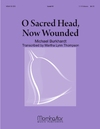 O Sacred Head Now Wounded