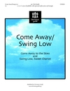 Come Away - Swing Low