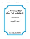 O Morning Star How Fair and Bright