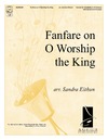 Fanfare on O Worship the King